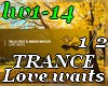 Love waitsTRANCE 1/2