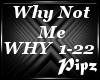 [*P*Whý~ Ñót M~é]