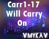 WILL CARRY ON