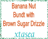 Banana Nut Brown Sugar
