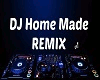 DJ Home Made REMIX p4