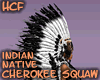 HCF Native Cherokee Maiden