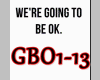 We're Gonna Be Ok