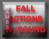 Fall Actions w/ Sound
