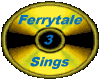 FT Ferrytale Sings 3