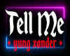Tell Me  YX