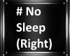 #No Sleep (R) Armband (M