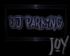 [J] DJ Parking Sign V2