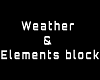 Weather & Elements Block