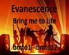 Bring me to Life