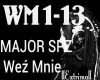 Major SPZ- Wez Mnie