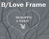 B/Love Frame