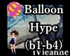 ♻ Balloon Hype Act