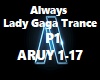 Always Lady Gaga Trance