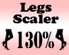 LEGS Scaler 130%