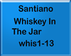 Santiano - Whiskey In