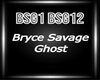 Bryce Savage Ghost