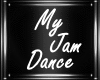 M| My Jam Dance