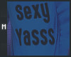 [MO]Sexy Yasss Sweater