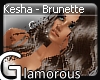 .G Kesha Brunette