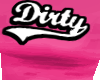 Dirty Shirty Pink T