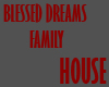 blessed dreams house