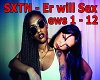 SXTN - Er will 
