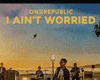 OneRepublic-I Ain...