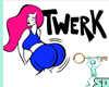 ^TWERK BOP