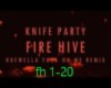 Knife party - Fire Hive