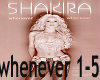 Shakira Whenever box 1