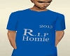R.I.P. Homie Tee Shirt B