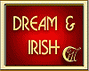 DREAM & IRISH