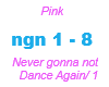 Pink / Never Dance