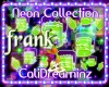 * Frank Neon Particle