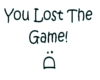You Lost The Game Sign