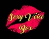 Sexy Voice Box VB