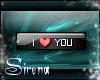 :S: I love you Tag