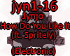 Jynjo - HowDoYouLikeIt