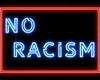 No Racism Neon Sign