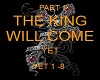 THE KING WILL COME 1