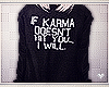 ◮ Karma