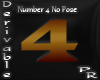 number 4 No Pose