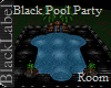 (B.L) Pool Party Room