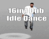 16in1 Dub Idle Dance