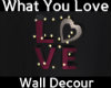 ::Love Wall Decour::