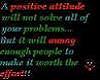 ~K~ Positive attitude