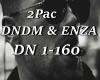 *2Pac DNDM & ENZA-6P