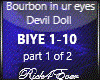 BOURBON IN YOUR EYES   1