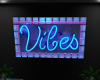 Vibes Neon Sign
